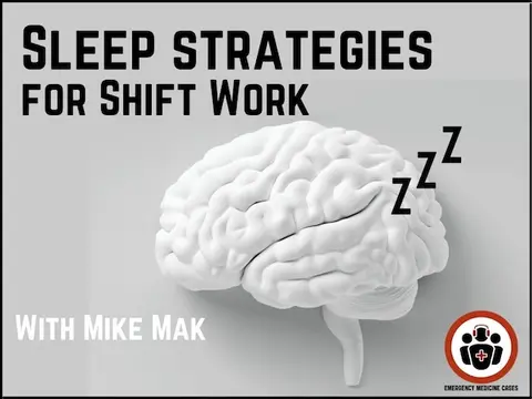 Ep 207 Sleep Strategies for Shift Work