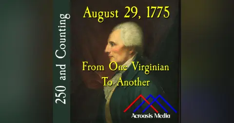 August 29, 1775: From One Virginian To Another