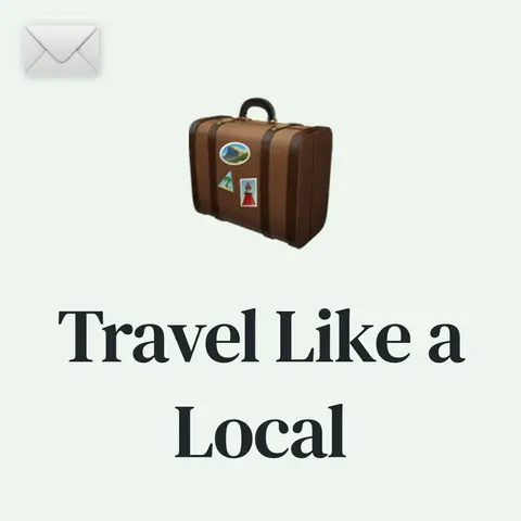 🧳 6 Tips to Travel Like A Local