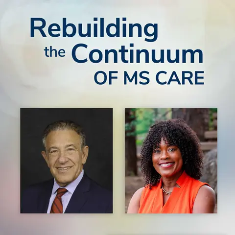Episode 23: Rebuilding the Continuum of MS Care