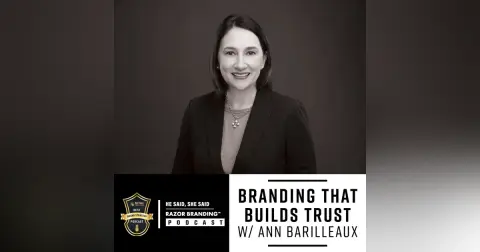 Branding That Builds Trust w/ Ann Barilleaux