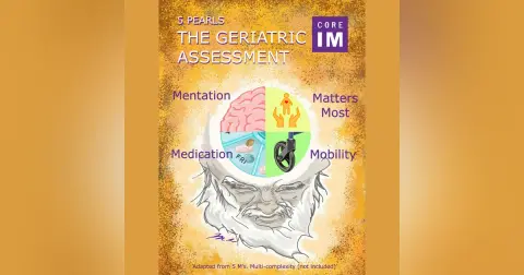 #92 The Geriatric Assessment: 5 Pearls Segment