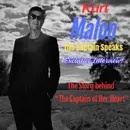 The Secrets of a Hit Song - Kurt Maloo Exclusive Interview of "The Captain of Her Heart Fame"