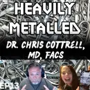 EP13 - Surgical Clips, Staples & Marker Removal Surgery for Metal-Allergic Patients w/Dr. Chris Cottrell, MD, FACS