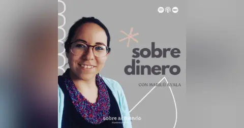 Sobre Dinero con Marilú Ayala