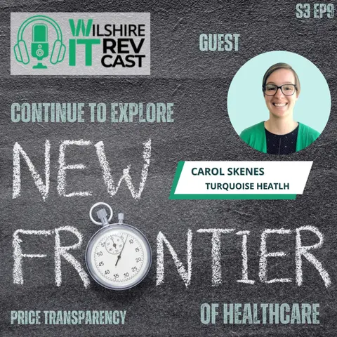 S3 E9 - Price Transparency: Continue to Explore the New Frontier of Healthcare