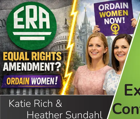 ERA & Ordain Women Controversies (Katie Rich/Heather Sundahl)