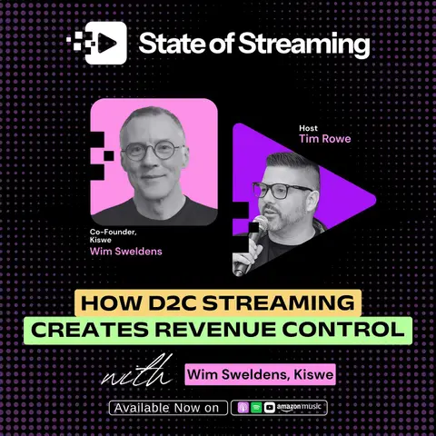 How DTC Streaming Gives Sports and Creators Revenue Control | Wim Sweldens, Co-founder of Kiswe