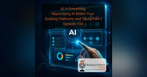 AI in Everything: Maximizing AI Within Your Existing Platforms and Tools Part Two