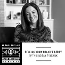 Telling Your Brand’s Story with Lindsay Pinchuk