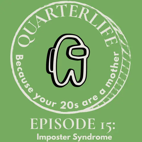 Flusterclux Quarterlife: Imposter Syndrome is... a good thing?