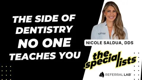 Special List #10: The Side of Dentistry No One Teaches You with Dr. Nicole Saldua