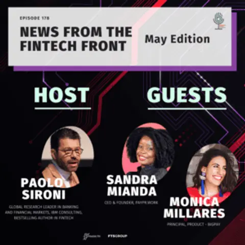 Episode 178: News from The FinTech Front (May)