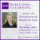 120. Entrepreneurial Mindset & Skills (Dr. Wendy Cukier)