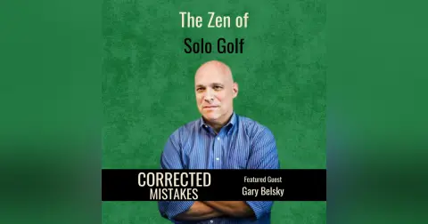 The Zen of Solo Golf with Gary Belsky