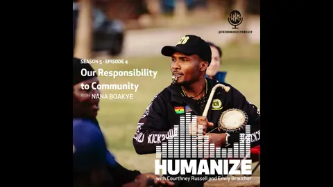 S5E4 Our Responsibility to Community w/Nana Boakye (2023) #podcast #criticalracetheory #belonging