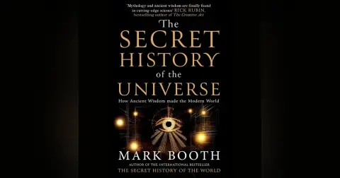 Mark Booth | Mystic Scientists, Strange Happenings, & The Secret History Of The Universe
