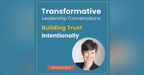 Building Trust Intentionally with Winnie da Silva