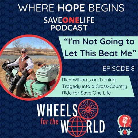 "I'm Not Going to Let This Beat Me": Rich Williams on Turning Tragedy into a Cross-Country Ride for Save One Life