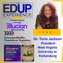 Why Did the Donor Say You Can't Do This Alone & Then Give $10 Million? - with Dr. Torie Jackson, President, West Virginia University at Parkersburg