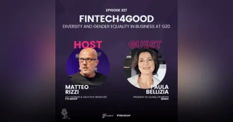 Episode 227: Fintech4Good – Diversity and Gender Equality in Business at G20