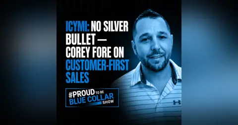 ICYMI: No Silver Bullet — Corey Fore on Customer-First Sales