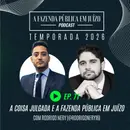 PFPemJ#71 – 2026Ep02 – A Coisa Julgada e a Fazenda Pública em Juízo