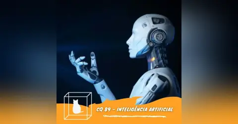 CQ #089 Inteligência Artificial