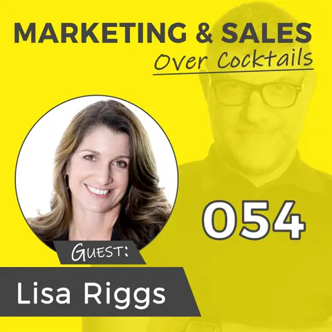 054: A "Sock" Full of Success with LISA RIGGS