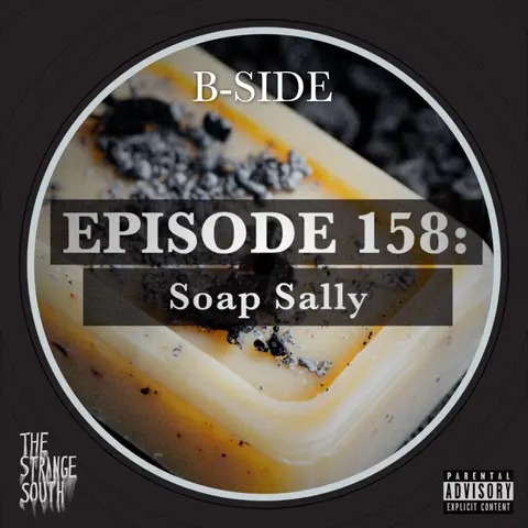 Episode 158B: Soap Sally