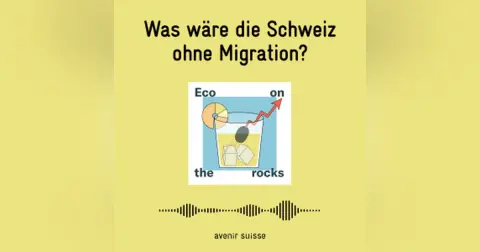 Was wäre die Schweiz ohne Migration?