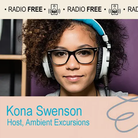 Radio Free 23: 14:00 - Ambient Excursions