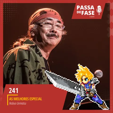 #241 | As Melhores Especial: Nobuo Uematsu