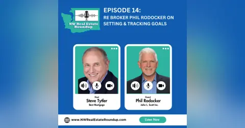 Episode 14: RE Broker Phil Rodocker on Setting & Tracking Goals