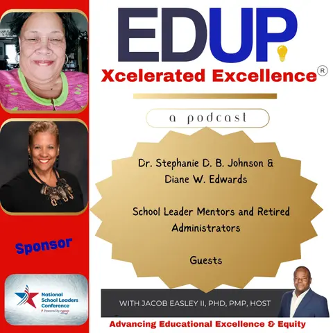 Dr. Stephanie Johnson and Diane Edwards—Mentoring New Principals in a Circle of Trust
