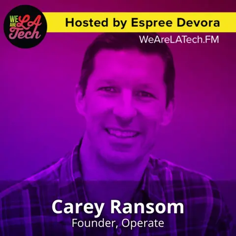 Carey Ransom of Operate: WeAreLATech Startup Spotlight