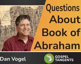Dan Vogel Unlocks Book of Abraham