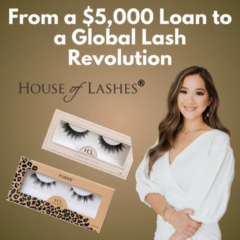House of Lashes - From a $5,000 Loan to a Global Lash Revolution