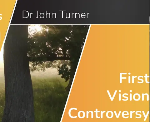 Ranking JS Bios/First Vision Controversy (John Turner 2 of 6)