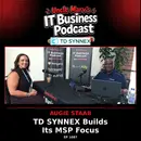 TD SYNNEX Builds Its MSP Focus (EP 1087)