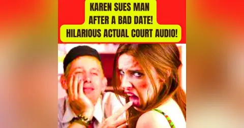 Karen SUES Man After A Bad Date! HILARIOUS ACTUAL COURT AUDIO!
