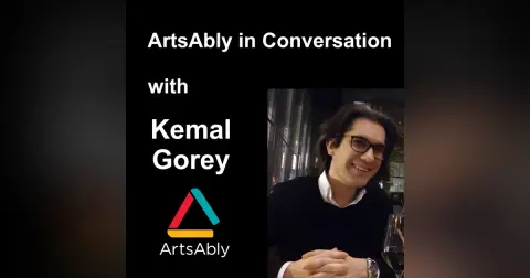 Episode 37: ArtsAbly in Conversation with Kemal Gorey