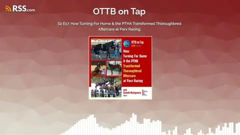 S2 E17: How Turning For Home & the PTHA Transformed Thoroughbred Aftercare at Parx Racing
