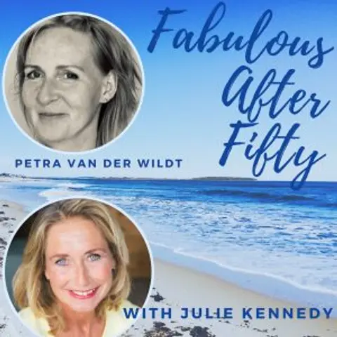 FABULOUS AFTER FIFTY! EPISODE 57 – PETRA VAN DER WILDT – HOW IS YOUR Qi?