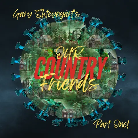 Episode 66: “Russia With Love (Nesting Dolls),” or Gary Shteyngart’s Our Country Friends Part I