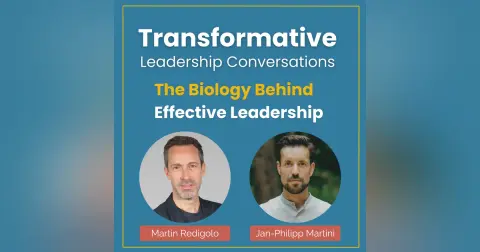 The Biology Behind Effective Leadership with Martin Redigolo and Jan-Philipp Martini