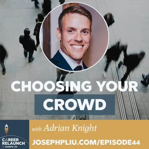 Choosing Your Crowd with Adrian Knight- CR44