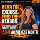Hear the Excuse, Find the Reason: Why Accountability Requires Curiosity