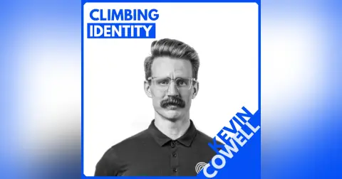 Kevin Cowell: Climbing Identity and How to Keep Getting Better (Even When You Can't Get Stronger)