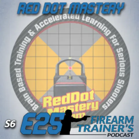S6E25 Red Dot Mastery